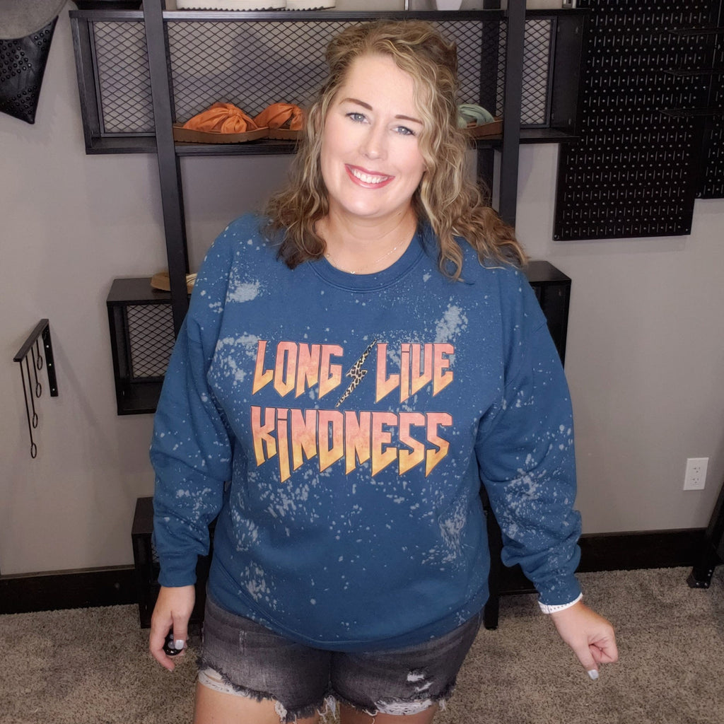 Long Live Kindness Sweatshirt