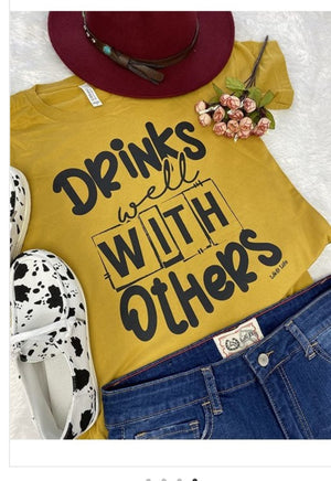 Drinks Well With Others Graphic Tee